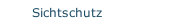 Sichtschutz