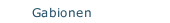 Gabionen